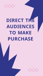 Direct The Audiences To Make Purchase