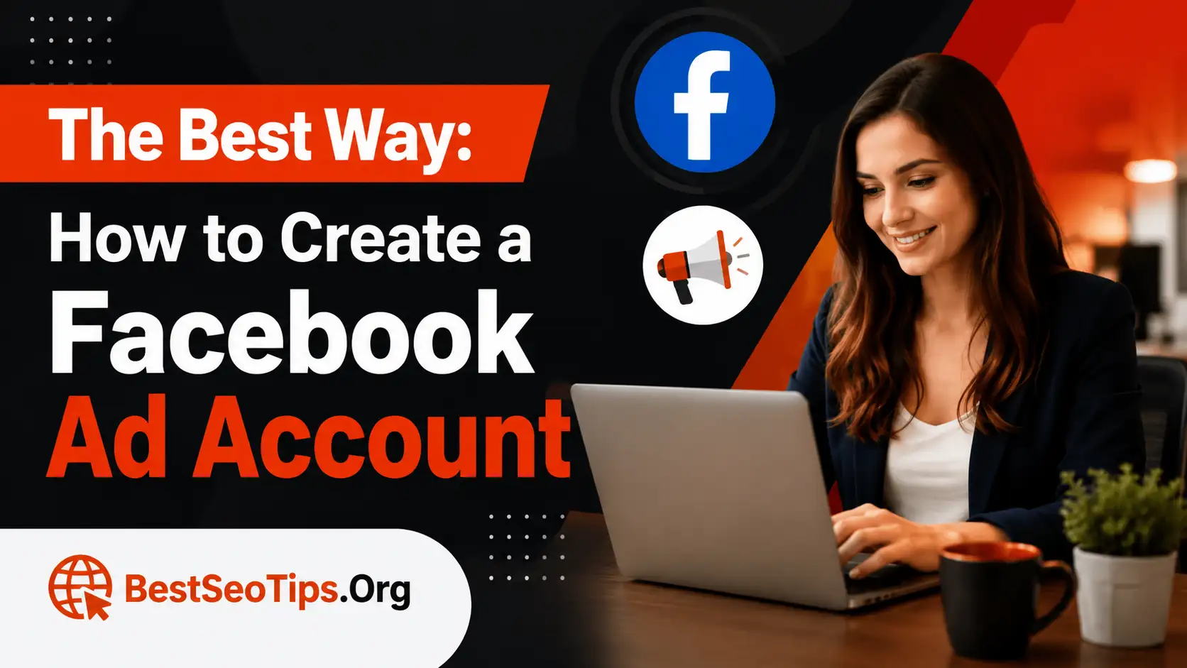 How to Create a Facebook Ad Account in 5 Simple Steps