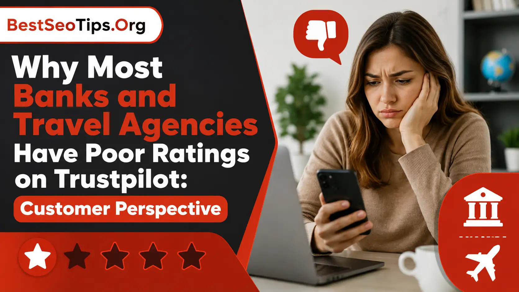Why Most Banks and Travel Agencies Have Poor Ratings on Trustpilot Revealed
