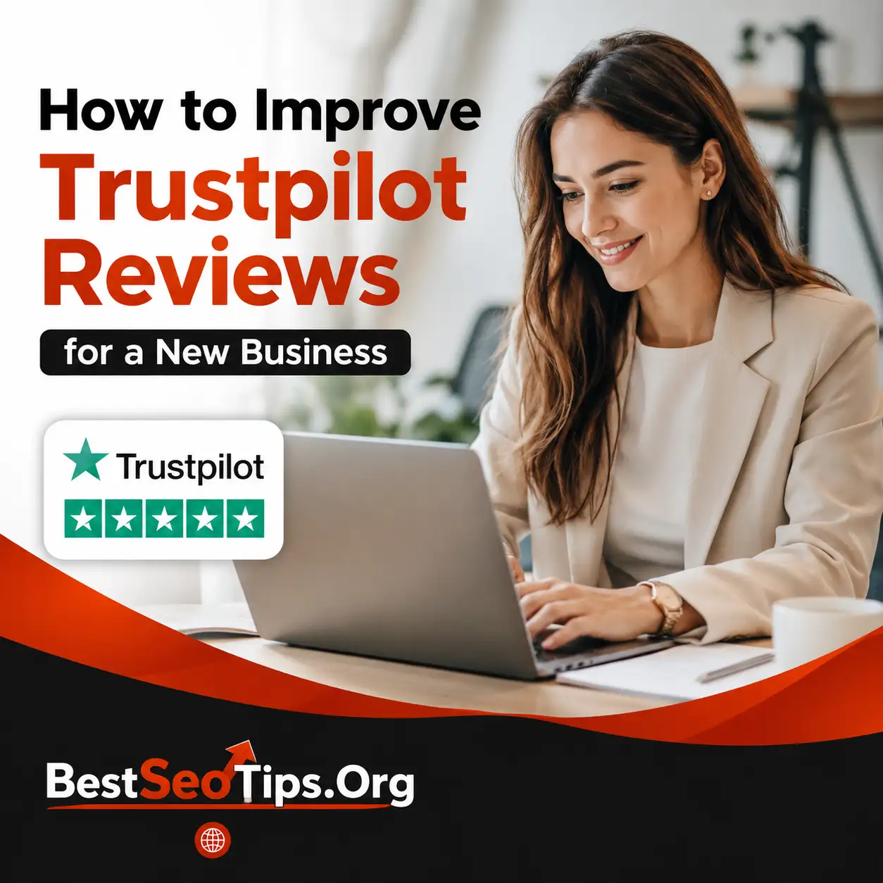 How to Improve Trustpilot Reviews for a New Business Complete Guide