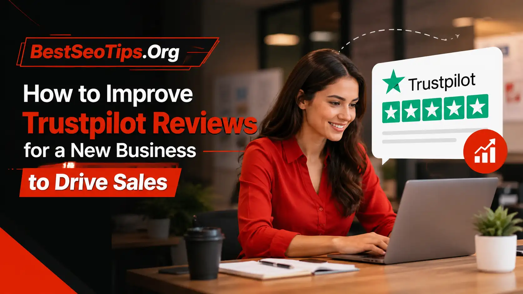 How to Improve Trustpilot Reviews for a New Business for E-commerce Startups