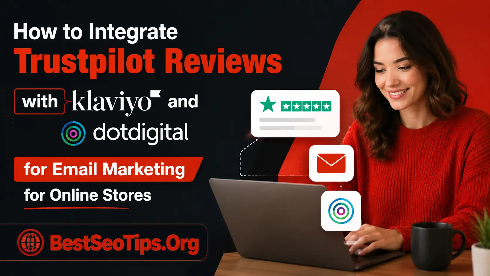 How to Integrate Trustpilot Reviews with Klaviyo and Dotdigital for Email Marketing