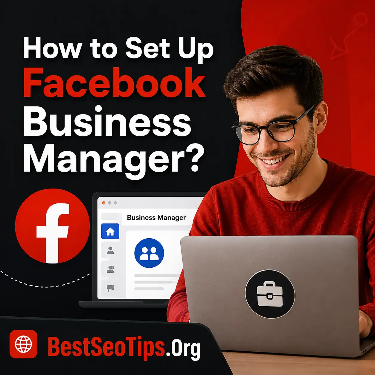 How to Set Up Facebook Business Manager Tips and Tricks