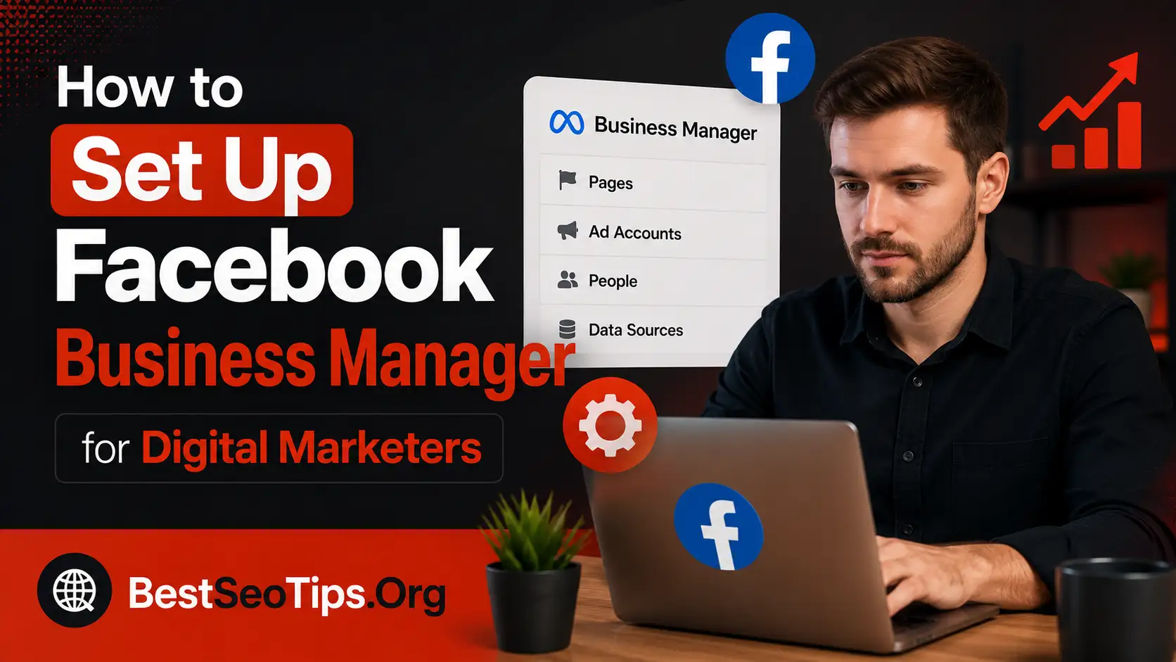 How to Set Up Facebook Business Manager to Scale Your Business