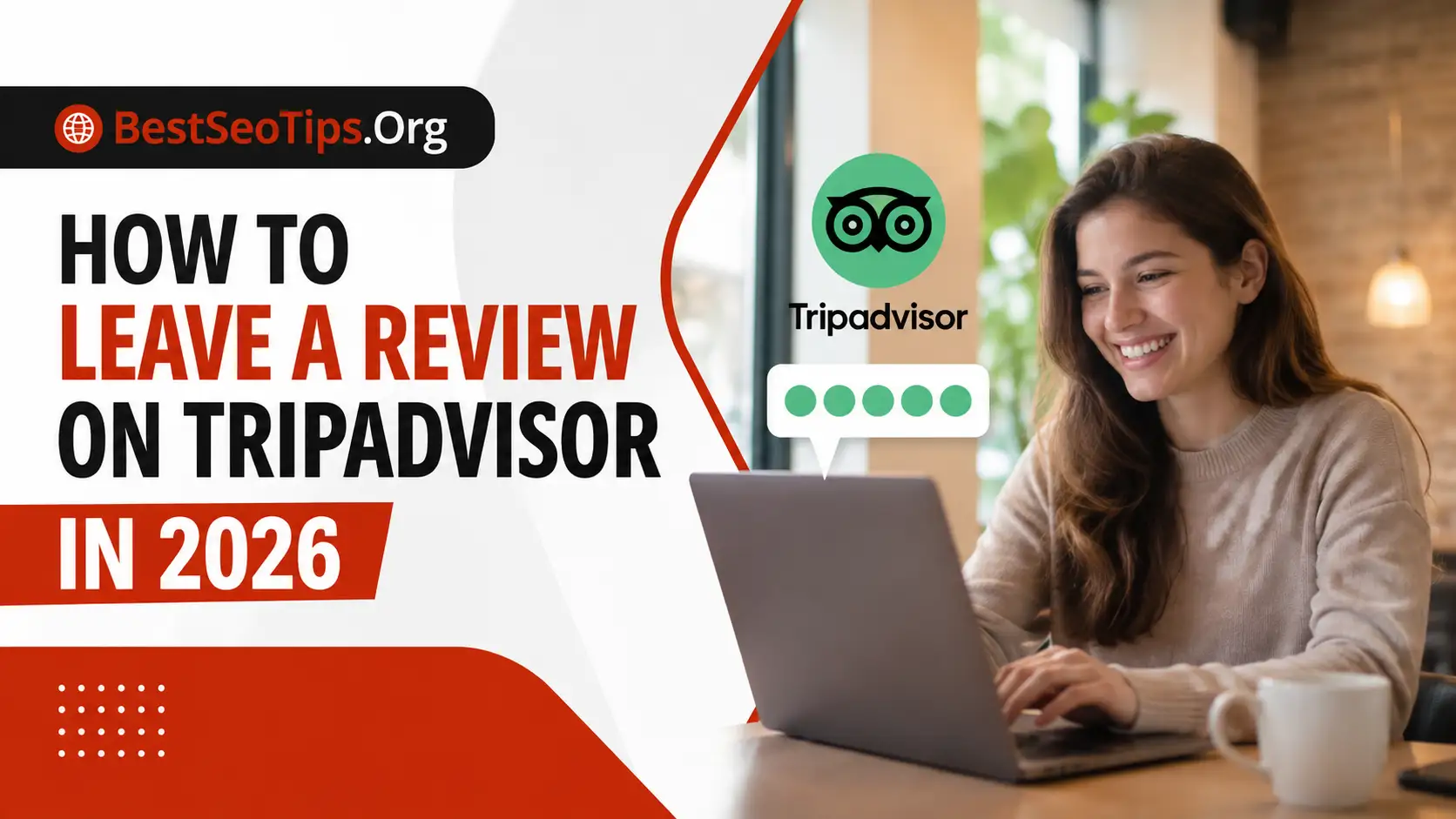 Pro Tips on How to Leave a Review on TripAdvisor