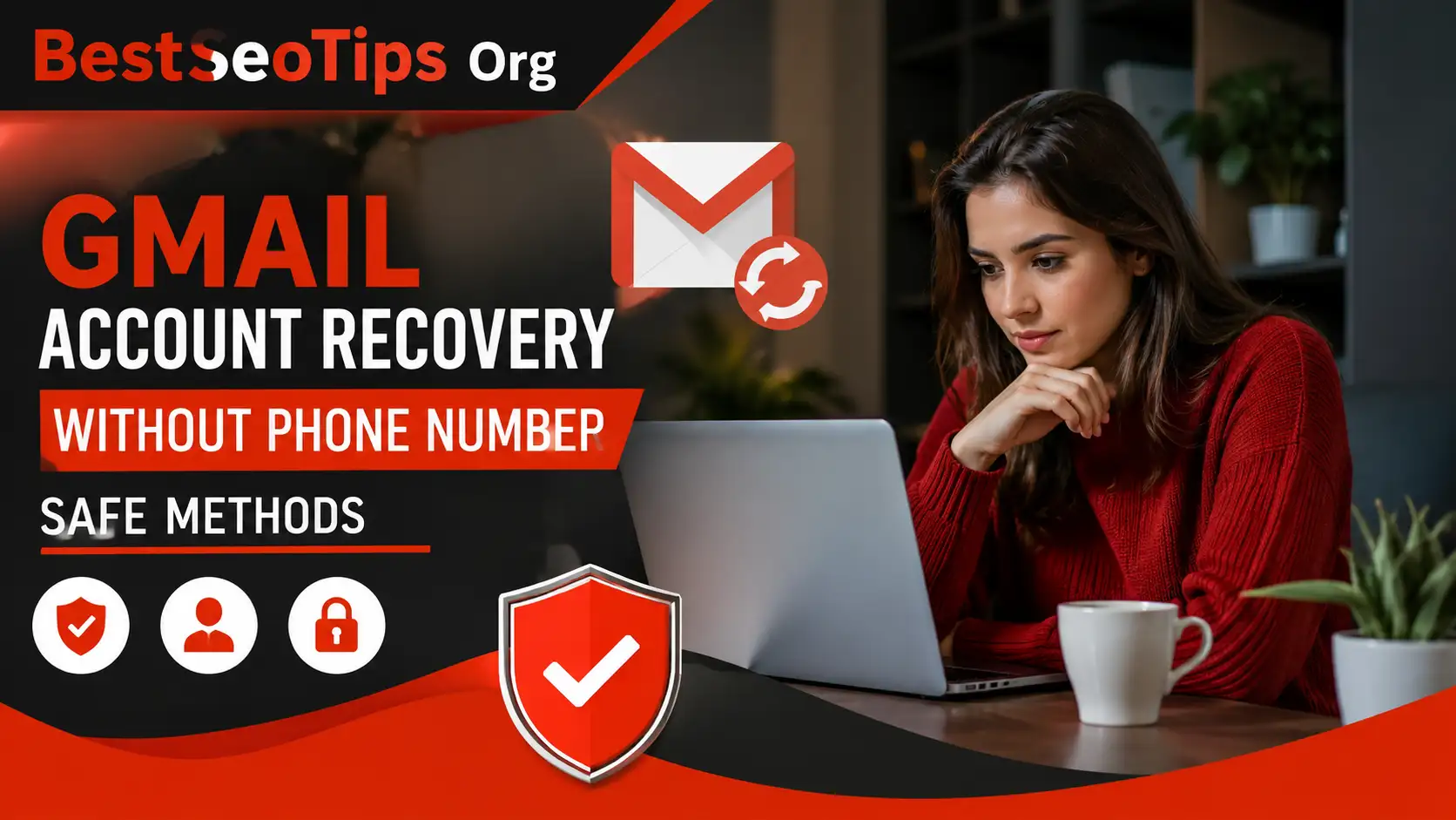 Secure Gmail Account Recovery Without Phone Number