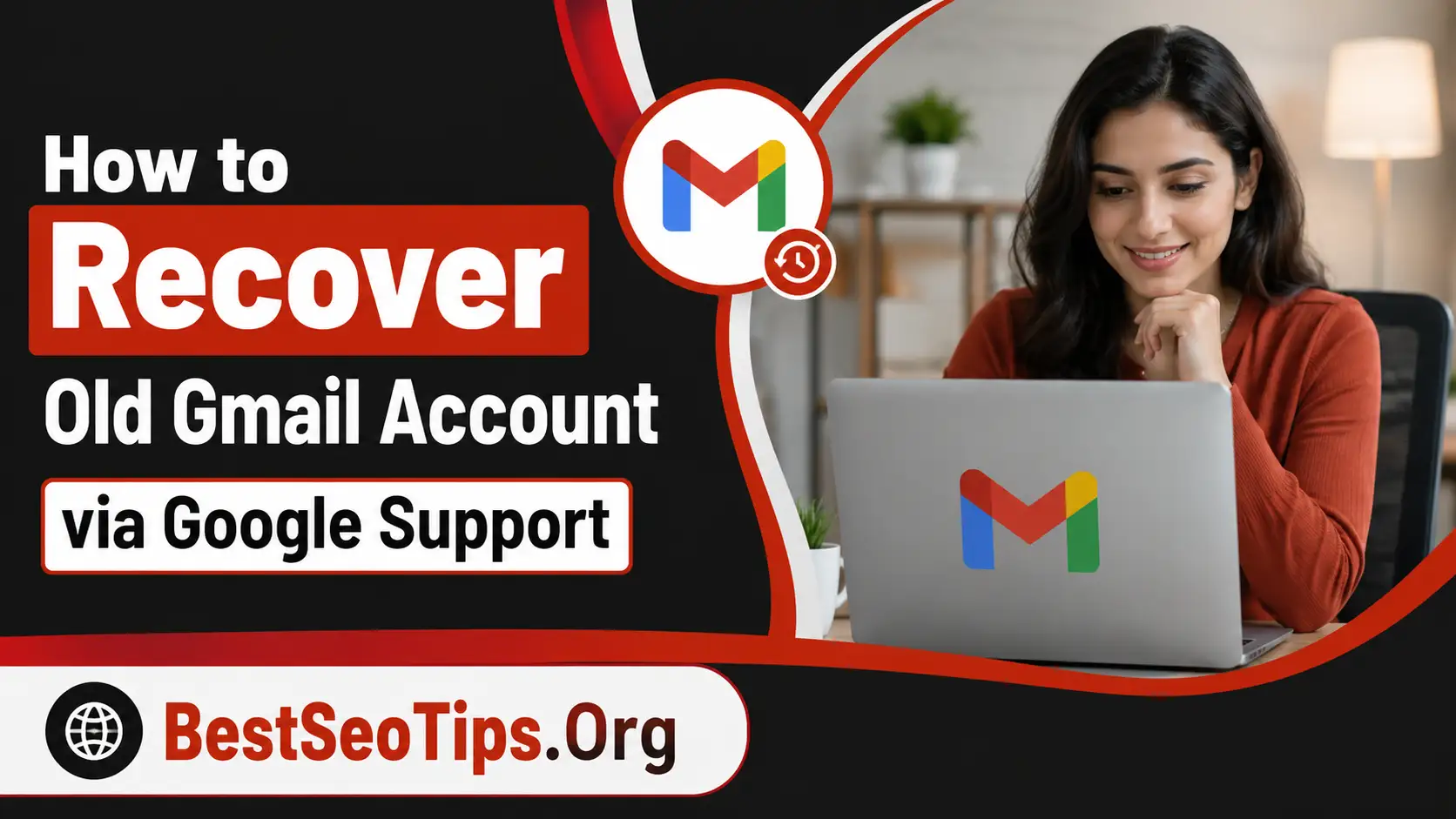 Ultimate Steps How to Recover Old Gmail Account
