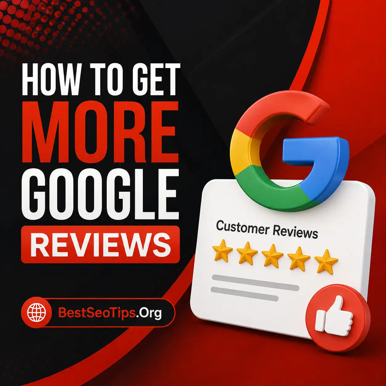 How to Get More Google Reviews